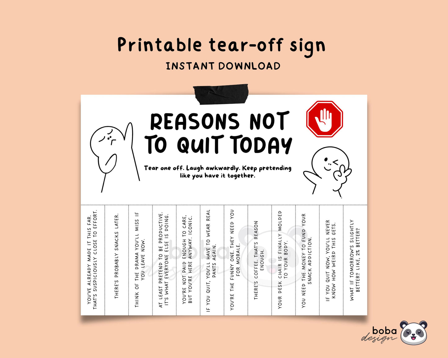 Funny Reasons Not To Quit Work Tear-Off - Printable Office Sign