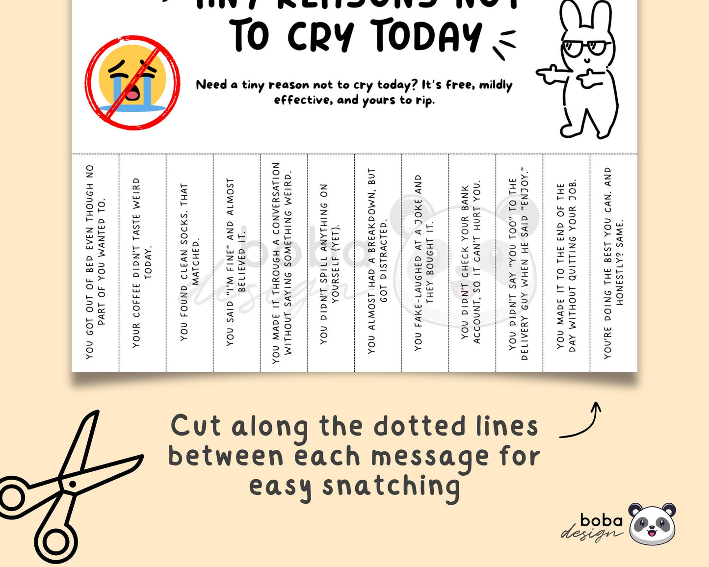 Funny Tiny Reason Not To Cry Today Tear-Off - Printable Office Sign, Cubicle Decor
