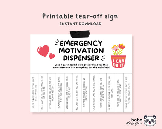 Funny Emergency Motivation Dispenser Tear-Off (Version 1)- Printable Office Sign, Cubicle Decor