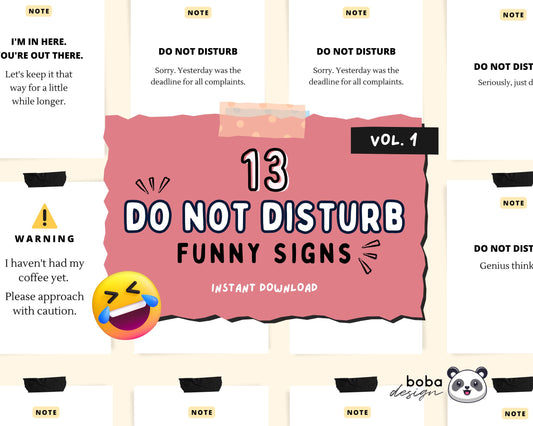 13 Funny Do Not Disturb Signs (Vol. 1) - Printable Office Door and Desk Decor