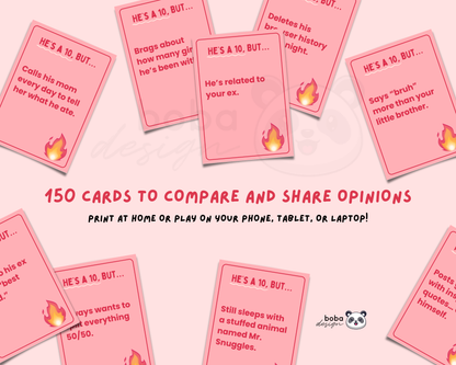 He's a 10 But...  – Girls Night Drinking Game