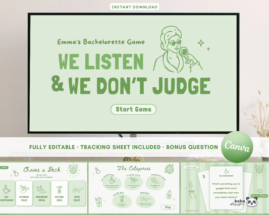 We Listen and we Don't Judge Bachelorette Game - Green