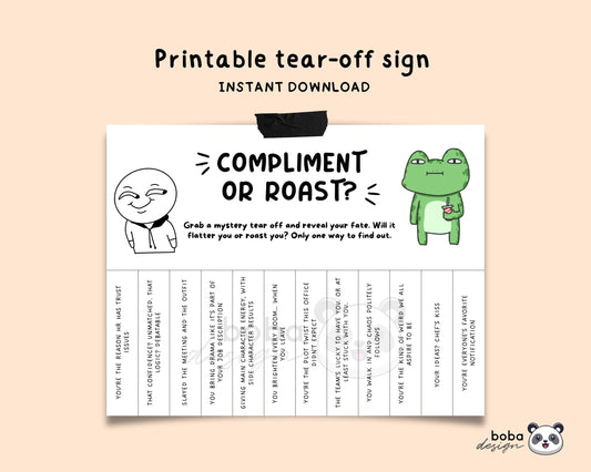 Funny Compliment or Roast Tear-Off - Printable Office Sign, Cubicle Decor