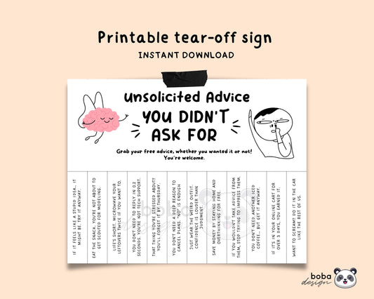 Funny Unsolicited Advice You Didnt Ask Tear-Off - Printable Office Sign, Cubicle Decor