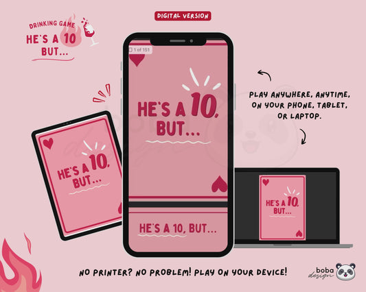 He's a 10 But...  – Girls Night Drinking Game