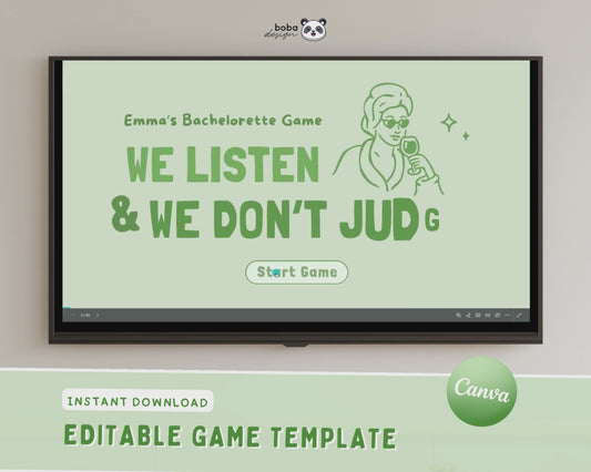 We Listen and we Don't Judge Bachelorette Game - Green